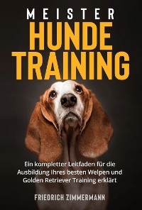 Meister Hundetraining - Friedrich Zimmermann