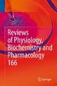 Reviews of Physiology, Biochemistry and Pharmacology 166 - Bernd Nilius; Thomas Gudermann; Reinhard Jahn; Roland Lill; Stefan Offermanns; Ole H. Petersen