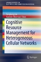 Cognitive Resource Management for Heterogeneous Cellular Networks