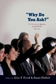 Why Do You Ask? - Alice Freed; Susan Ehrlich