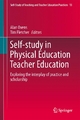 Self-Study in Physical Education Teacher Education - Alan Ovens;  Alan Ovens;  Tim Fletcher;  Tim Fletcher