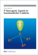 P-Stereogenic Ligands in Enantioselective Catalysis - Arnald Grabulosa