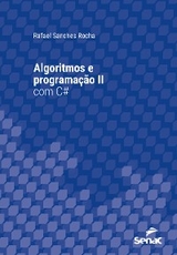Algoritmos e programação II com C# - Rafael Sanches Rocha