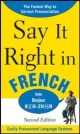 Say It Right in French, 2nd Edition - EPLS