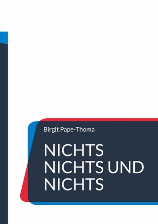 Nichts nichts und nichts - Birgit Pape-Thoma