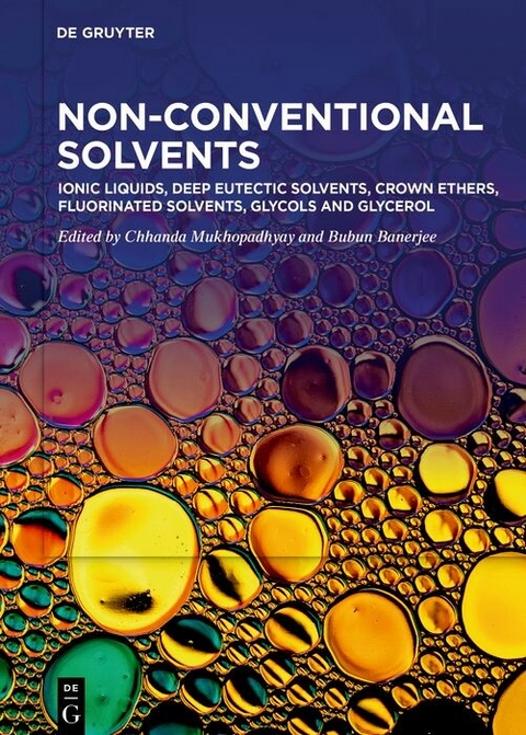 Ionic Liquids, Deep Eutectic Solvents, Crown Ethers, Fluorinated Solvents, Glycols and Glycerol - 
