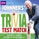Johnners' Trivia Test Match - Brian Johnston; Brian Johnston; Tim Rice; Willie Rushton