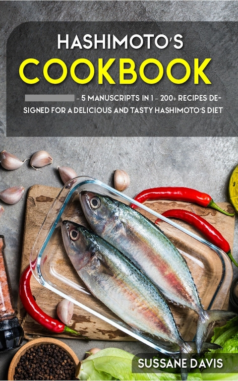 Hashimoto's Cookbook -  Sussane Davis
