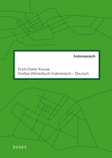 Großes Wörterbuch Indonesisch–Deutsch - Erich-Dieter Krause
