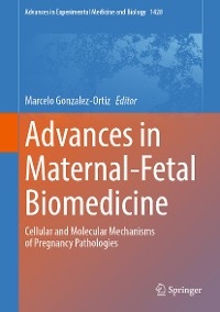 Advances in Maternal-Fetal Biomedicine - 