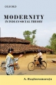 Modernity in Indian Social Theory - A. Raghuramaraju