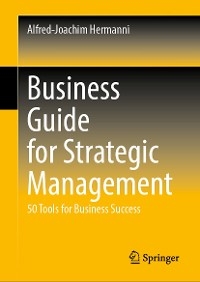 Business Guide for Strategic Management - Alfred-Joachim Hermanni