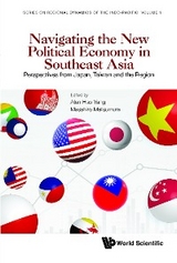 NAVIGATING THE NEW POLITICAL ECONOMY IN SOUTHEAST ASIA - 