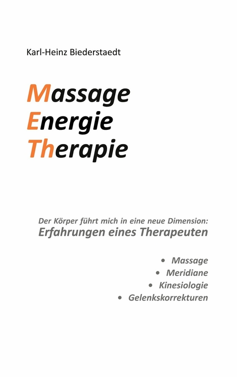 Massage Energie Therapie METh -  Karl-Heinz Biederstaedt