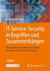 IT-Service-Security in Begriffen und Zusammenhängen - Eberhard von Faber