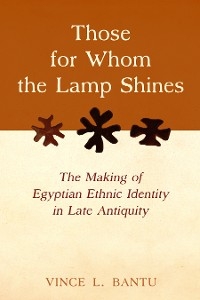 Those for Whom the Lamp Shines - Vince L. Bantu