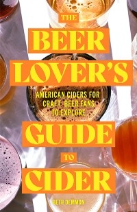 Beer Lover's Guide to Cider -  Beth Demmon