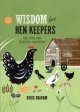 Wisdom for Hen Keepers - Graham Chris Graham