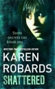 Shattered - Karen Robards