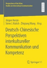 Deutsch-Chinesische Perspektiven interkultureller Kommunikation und Kompetenz - 