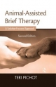 Animal-Assisted Brief Therapy, Second Edition - Teri Pichot