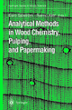 Analytical Methods in Wood Chemistry, Pulping, and Papermaking (Springer Series in Wood Science)