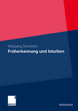 Früherkennung und Intuition - Wolfgang Schneider