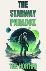 The Starfield Paradox - Tre M Horton