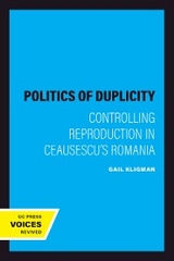 The Politics of Duplicity - Gail Kligman
