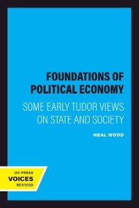 Foundations of Political Economy - Neal Wood
