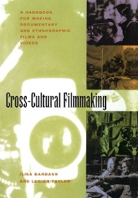 Cross-Cultural Filmmaking - Ilisa Barbash, Lucien Taylor