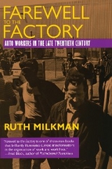 Farewell to the Factory - Ruth Milkman