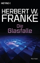 Die Glasfalle - Herbert W. Franke
