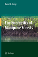 The Energetics of Mangrove Forests - Daniel M. Alongi