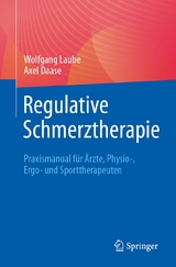 Regulative Schmerztherapie - Wolfgang Laube, Axel Daase