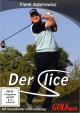 Golf - Der Slice - Frank Adamowicz