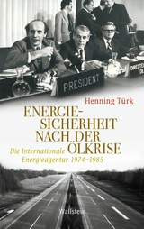 Energiesicherheit nach der Ölkrise - Henning Türk