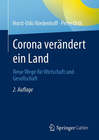 Corona verändert ein Land - Horst-Udo Niedenhoff; Peter Orth
