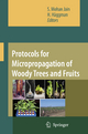 Protocols for Micropropagation of Woody Trees and Fruits - S.Mohan Jain; H. Haggman
