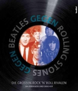 Beatles gegen Rolling Stones - Jim DeRogatis, Greg Kot