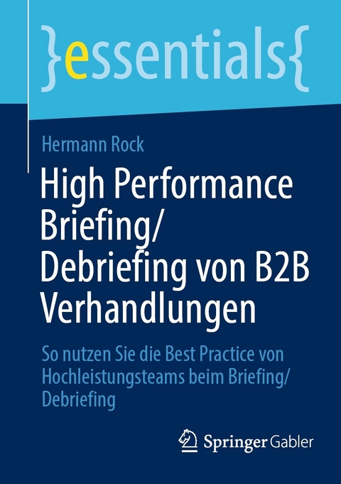 High Performance Briefing/Debriefing von B2B Verhandlungen - Hermann Rock