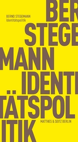Identitätspolitik - Bernd Stegemann