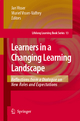 Learners in a Changing Learning Landscape: Reflections from a Dialogue on New Roles and Expectations (Lifelong Learning Book Series, Band 12)