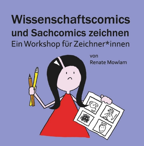 Wissenschaftscomics und Sachcomics zeichnen -  Renate Mowlam