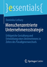 Menschenzentrierte Unternehmensstrategie - Dominika Lothary