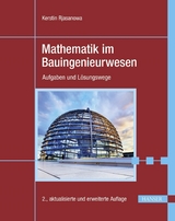 Mathematik im Bauingenieurwesen - Kerstin Rjasanowa