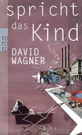 Spricht das Kind - David Wagner