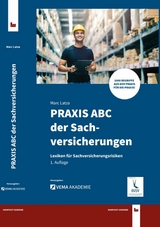 PRAXIS ABC der Sachversicherungen - Marc Latza