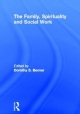 Family, Spirituality, and Social Work