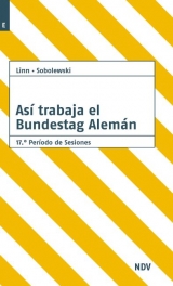 Asi trabaja el Bundestag Alemán - Linn, Susanne; Sobolewski, Frank